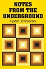 Notes from the Underground - Fyodor Dostoyevsky - 9781731700957