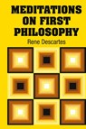 Meditations on First Philosophy - Rene Descartes - 9781731701121