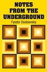 Notes from the Underground - Fyodor Dostoevsky - 9781731705495