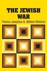 The Jewish War - JOSEPHUS,  Flavius ; Whiston, William - 9781731706256