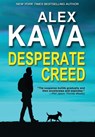 Desperate Creed - Alex Kava - 9781732006492