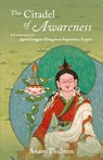 The Citadel of Awareness - Anam Thubten - 9781732020849
