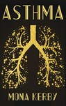 Asthma - Mona Kerby - 9781732044807