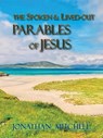 Observations on the Spoken and Lived-Out Parables of Jesus - Jonathan Paul Mitchell - 9781732120549