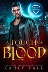 A Touch of Blood - Carly Fall - 9781732123649