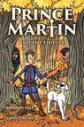 Prince Martin and the Thieves - Brandon Hale - 9781732127814