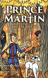 Prince Martin and the Thieves - Brandon Hale - 9781732127852