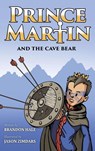 Prince Martin and the Cave Bear - Brandon Hale - 9781732127869