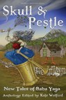 Skull and Pestle - Kate Forsyth ; Lissa Sloan - 9781732254626