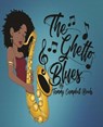 The Ghetto Blues - Tammy Campbell Brooks - 9781732276802