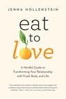 Eat to Love - Jenna Hollenstein - 9781732277632