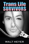 Trans Life Survivors - Walt Heyer - 9781732345355