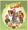 A Gift for Grandpa - Angela Hunt - 9781732412606