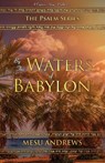 BY THE WATERS OF BABYLON - Andrews Mesu - 9781732443617