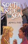 South Side of the Sea - Adam B Ford - 9781732459489