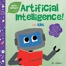 Artificial Intelligence for Kids (Tinker Toddlers) - Dr Dhoot - 9781732508071