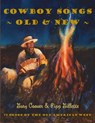 Cowboy Songs Old and New: 75 Songs of the Old American West - Pipp Gillette - 9781732612150