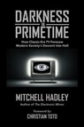 Darkness in Primetime - Mitchell Hadley - 9781732620742