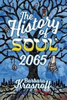 The History of Soul 2065 - Barbara Krasnoff - 9781732644014