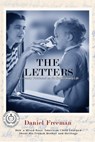 The Letters: How a Mixed-Race American Child Learned about His French Mother and Heritage - Daniel Freeman - 9781732652545