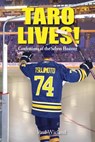 Taro Lives!: Confessions of the Sabres Hoaxer - Paul Wieland - 9781732683037