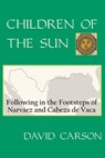 Children of the Sun - David Carson - 9781732687448