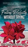 Falling Perfectly Without Trying - Jenny Duhaylonsod Delos Santos - 9781732691964