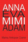 Anna Eva Mimi Adam - Marina Antropow Cramer - 9781732709799
