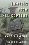 Jumping from Helicopters - John Stillman ; Lori Stillman - 9781732736139