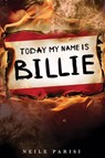 Today My Name Is Billie - Neile Parisi - 9781732743496