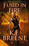 Fused in Fire - K. F. Breene - 9781732798939