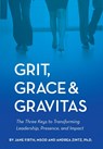 Grit, Grace & Gravitas - Jane Firth ; Andrea Zintz - 9781732820210