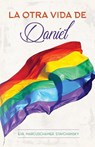 La Otra Vida de Daniel - Eva Marcuschamer Stavchansky - 9781732830349