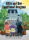 Ellie and Her Emotional Dragons - Joseph Goodrich - 9781732855304
