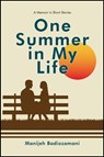 One Summer in My Life - Manijeh Badiozamani - 9781732856158