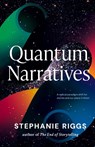 Quantum Narratives - Stephanie Riggs - 9781732955943