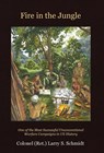 Fire In The Jungle - Larry Schmidt - 9781732968110