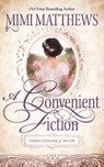 A Convenient Fiction - Mimi Matthews - 9781733056939