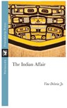 The Indian Affair - Vine Deloria - 9781733075954