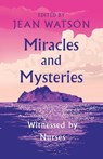 Miracles and Mysteries - Jean Watson - 9781733123211