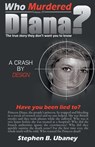 Who Murdered Diana? - Stephen Ubaney - 9781733304825