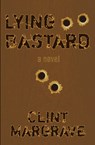 Lying Bastard - Clint Margrave - 9781733352611