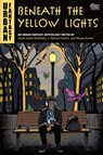 Beneath the Yellow Lights - Jacob Jones-Goldstein ; J. Patrick Conlon ; Shasta Schatz - 9781733393843