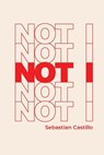 Not I - Sebastian Castillo - 9781733466356