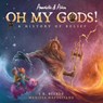 Annabelle & Aiden: OH MY GODS! A History of Belief - J. R. Becker - 9781733475235