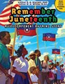Remember Juneteenth - S. R. Murrell - 9781733483179