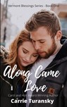 Along Came Love - Carrie Turansky - 9781733529273