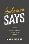 Solomon Says - Mark Horne - 9781733535670