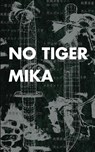 No Tiger - Mika - 9781733569477