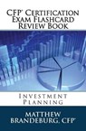 CFP Certification Exam Flashcard Review Book: Investment Planning (2019 Edition) - Matthew Brandeburg - 9781733591171